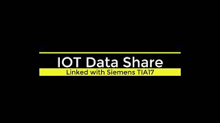 IOT Data Share linked with Siemens TIA17