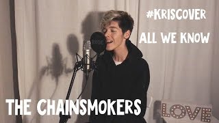 KrisCover The Chainsmokers - All We Know - Kristian Kostov