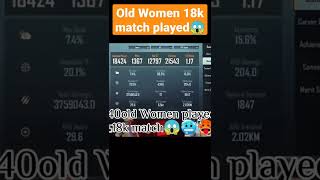 40old Women played 18k match😱🥶🥵 #shorts #bgmi #pubgmobile