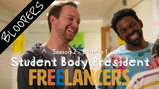 BLOOPERS Student Body President - Episode 1 Season 2 - Freelancers