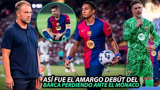 Así FUE el AMARGO DEBUT del FC BARCELONA de HANSI FLICK | POLÉMICA con TER STEGEN "VISCA el BARCA"