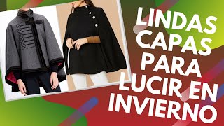 LINDAS CAPAS para el INVIERNO!! Sobresale con ellas!!