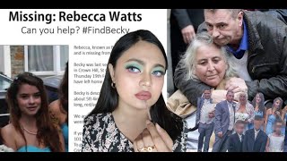 Story of Missing Rebecca watts!!