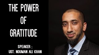 Nouman Ali Khan | New March 2017 | The Power Of Gratitude | Beneficial Reminder