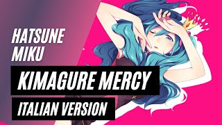 【Hatsune Miku】Kimagure Mercy 気まぐれメルシィ ~Italian Version~