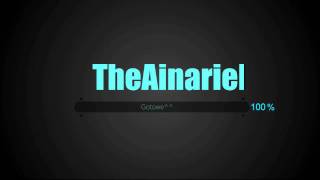 TheAinariel MEGA SUPER INTRO !!