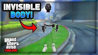 HOW TO GET FULLY INVISIBLE BODY IN GTA 5 ONLINE