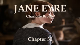 JANE EYRE | Chapter 30 | Jane Leaves Marsh End | Charlotte Brontë