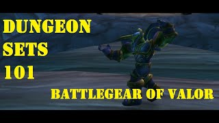 Dungeon Sets 101: Battlegear of Valor