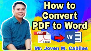 Easy steps in converting PDF file to Word file by Joven M. Cabiles | TitserLyn DelaCruz