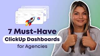 Top 7 ClickUp Dashboards Every Agency Must Use for Maximum Efficiency