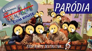 A Grande Família com RINITE (PARÓDIA) - c/Legenda