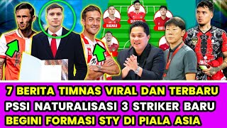 RESMI❗️3 Striker Baru Timnas Senior, Mantap STY Pakai Formasi Full Naturalisasi Dan Abroad ❗️