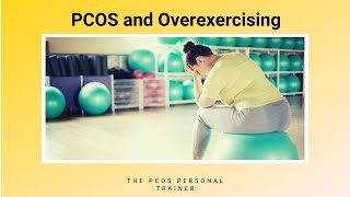 PCOS and Over Exercising