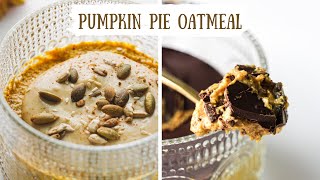 Pumpkin Pie Almond Butter Oatmeal | Easy Vegan Meal Prep Breakfast | Bit Healthier