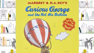 CURIOUS GEORGE AND THE HOT AIR BALLOON | STORYTIME FOR KIDS | READ ALOUD FOR KIDS