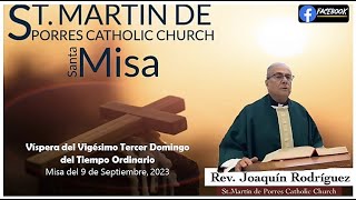 Vigilia del Vigésimo Tercer Domingo del Tiempo Ordinario - Misa del 9 de Septiembre, 2023