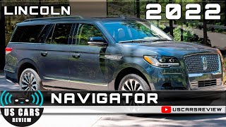 2022 LINCOLN NAVIGATOR Review Release Date Specs Prices