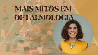 Ler no ESCURO faz mal para a visão? E as TELAS?- Desmitificando os principais mitos em oftalmologia.