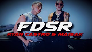 Ryan Castro & Maisak - FDSR (Letra/Lyrics)