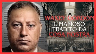 WAXEY GORDON: il BOSS TRADITO dalla MAFIA - Mafia e Proibizionismo #15