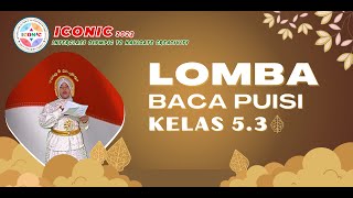 ICONIC 2023 | LOMBA BACA PUISI KELAS 5.3