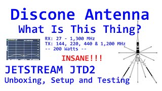 Discone Antenna - JTD2 Unboxing, Setup and Testing