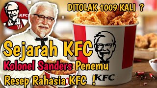 Sejarah KFC - Kolonel Sanders Penemu Resep Rahasia KFC  !