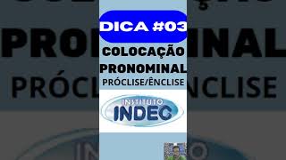 #DICAN03 #BANCAINDEC#DICADEPORTUGUÊS#INDEC# colocaçãopronominal#bancaindec#indec #concursos#indec