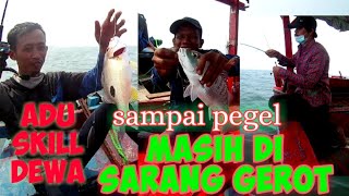 mancing di sini sampai kewalahan||di hajar ikan gerot part2