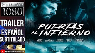 Puertas al Infierno (2017) (Trailer HD) - Clay Staub