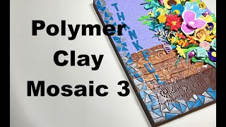 Polymer Clay Mosaic 3 - Unique way to mosaic using clay! Easy to follow tutorial.