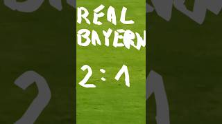 REAL MADRYT - BAYERN MÜNCHEN 2:1 #football #championsleague #realmadrid #bayern #football #shorts