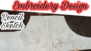 Embroidery Design ||Embroidery Pencil Sketch #PencilSketch #HandEmbroideryDesign #AniqaZafar