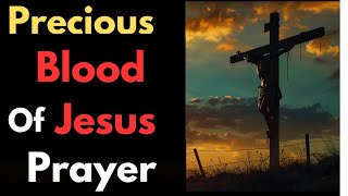 The Blood of Jesus Prayer For Protection