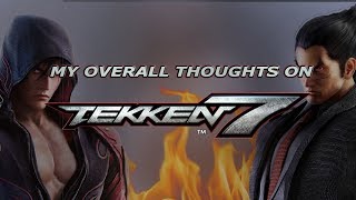 Tekken 7: My Overall Thoughts