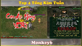 Monkey6 - Top 4 Tống Kim Tuần -Thiên Nhẫn Thiên Ngoại - Cơn Ác Mộng Của Mọi Đối Thủ - Game VLTK1