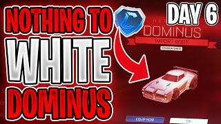 Nothing To White Dominus In 30 Days! Day 6 | Rocket League Trading