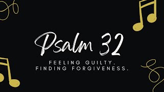 Feeling Guilty - Finding Forgiveness | Psalm 32 | All-Age Service