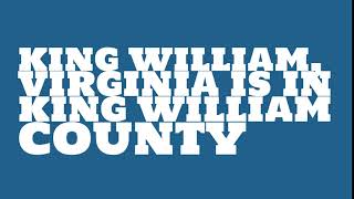 What county is King William, Virginia in?