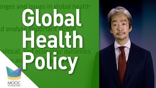 [Intro] Global Health Policy (Coursera/UTokyo MOOC)