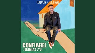 Confiarei - Jeremias Lyu (Kamilla Luiza)