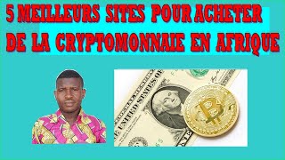 cryptomonnaie  en  afrique: 5  meilleurs  sites  pour   acheter  la monnaie  virtuelle