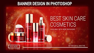 How to design cosmetics Banner design in adobe photoshop graphic design