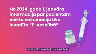 Vakcinācijas datu ievade portālā "E-veselība" / 2024. gada 1. janvāris