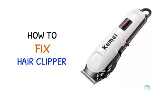 How to Repair Hair Clipper | How to Repair Hair Trimmer