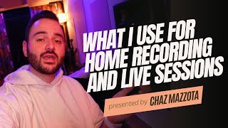 What I use for Home Recording and Live Sessions | Walkthrough