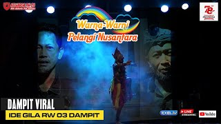 IDE GILA! PERTAMA DI KOTA DAMPIT I PENTAS KAMPUNG SERASA NONTON KONSER. 11 RT BERSATU I RW 03 DAMPIT