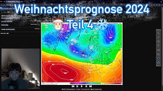 Weihnachtsprognose 2024 Teil 4 | Analyse der Wetterkarten #wetter