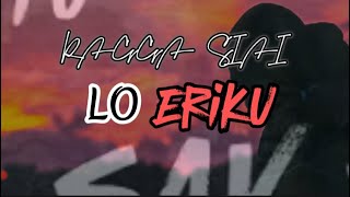 Lo Eriku -Ragga Siai  |PNG MUSIC 2024